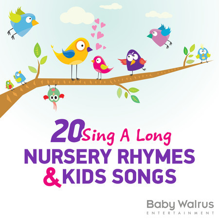 20 Sing A Long Nursery Rhymes And Kids Songs