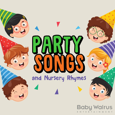 Party Songs And Nursery Rhymes