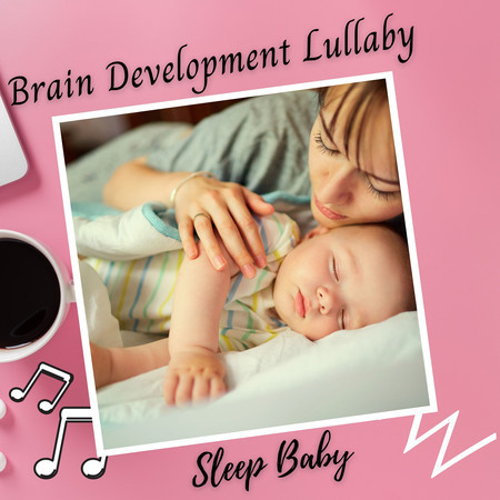 Sleep Baby: Brain Development Lullaby