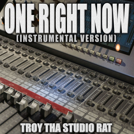 One Right Now (Originally Performed by Post Malone and The Weeknd) (Instrumental Version)