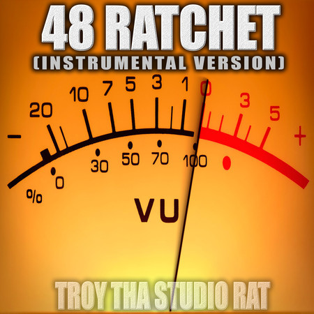 48 Ratchet (Originally Performed by MariBased1 and Beatking) (Instrumental Version)