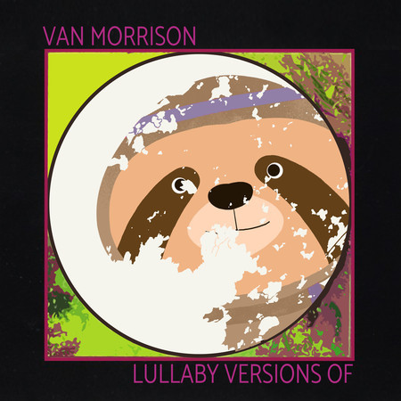 Lullaby Versions of Van Morrison