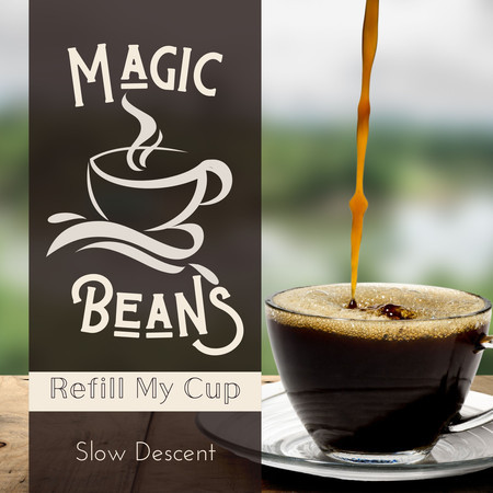 Magic Beans - Refill My Cup