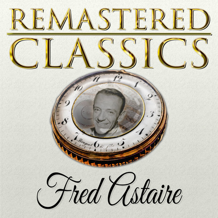 Remastered Classics, Vol. 135, Fred Astaire