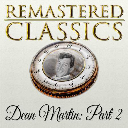 Remastered Classics, Vol. 222, Dean Martin, Pt. 2