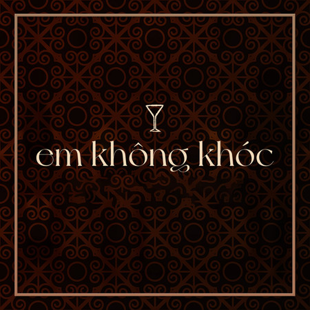 Em Không Khóc (feat. Vũ Phụng Tiên)