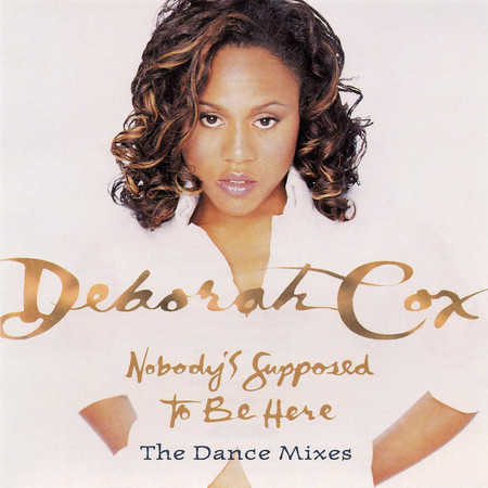 Nobody's Supposed to Be Here (Dance Mix)