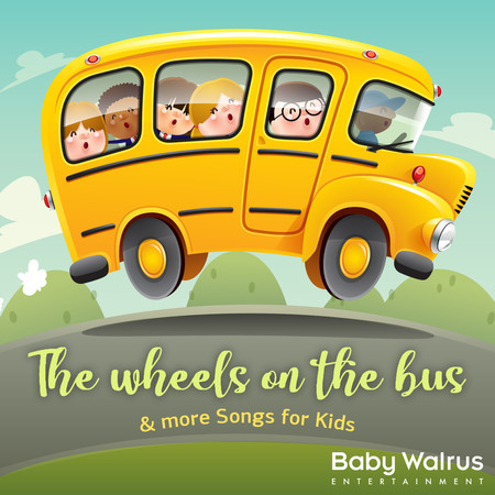 The Wheels On The Bus & More Songs For Kids