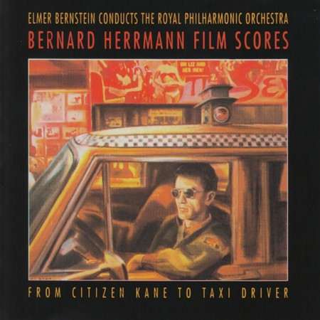 Bernard Herrmann Film Scores (From Citizen Kane to Taxi Driver)