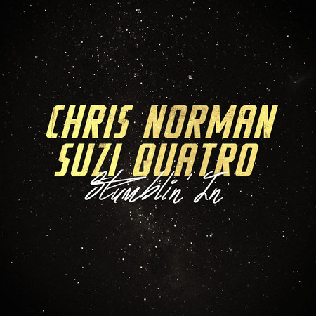 Stumblin' In (2017 Remaster)專輯 - Chris Norman & Suzi Quatro - LINE MUSIC