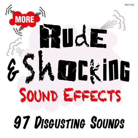 More Rude and Shocking Sound Effects