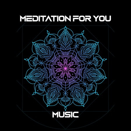 Meditation for You Music