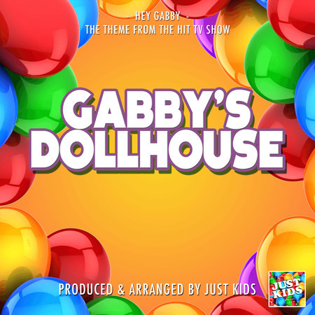 Hey Gabby (From "Gabby's DollHouse")