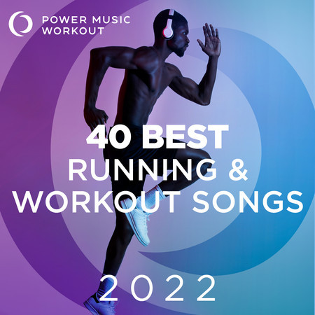 40 Best Running & Workout Songs 2022 (Non-Stop Workout Music 128-178 BPM)
