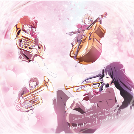 "Sound! Euphonium The Movie -Welcome to the Kitauji High School Concert Band-" Original Soundtrack: Reflection of youthful music