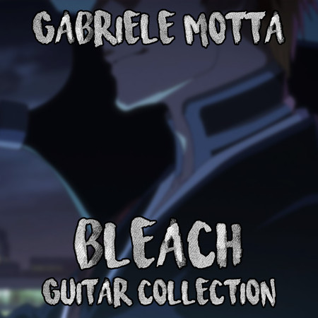Bleach Guitar Collection (Volume 1)