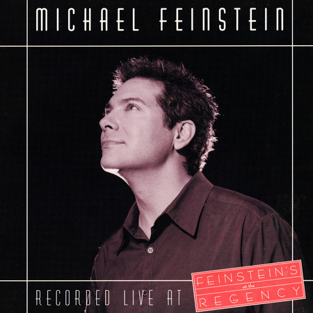 Recorded Live At Feinstein's At The Regency (Live At The Rengency Hotel, New York City / April 18-22, 2000)