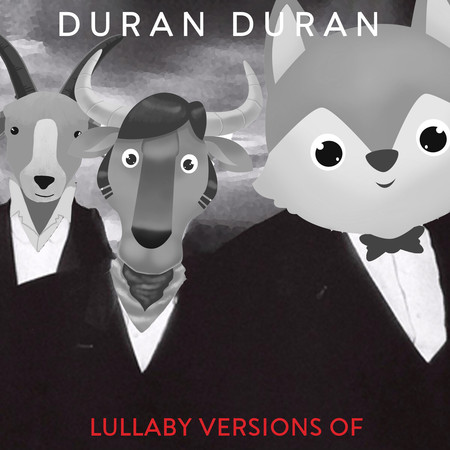 Lullaby Renditions of Duran Duran
