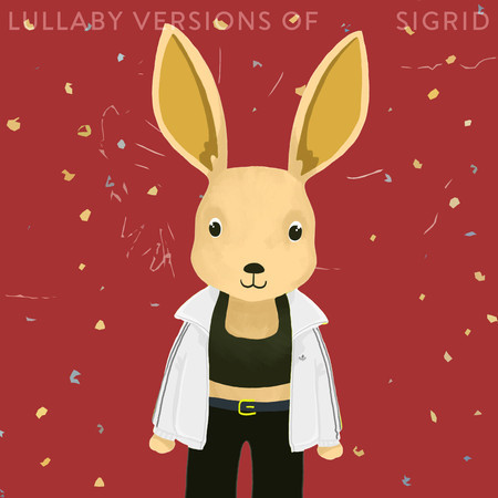 Lullaby Versions of Sigrid