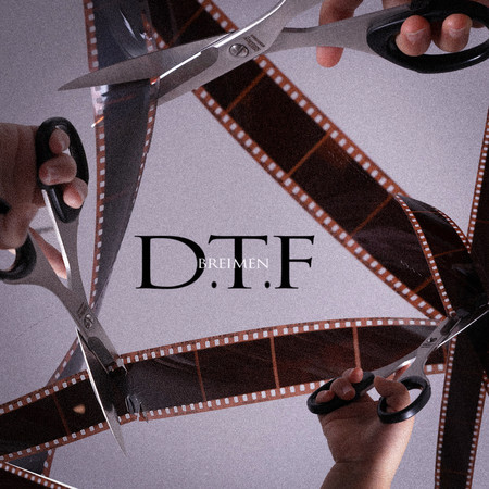 D・T・F
