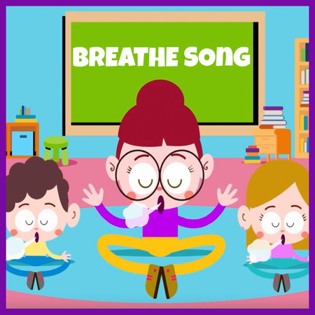 Breathe Song