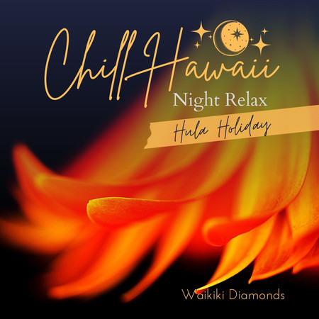 Chill Hawaii:Night Relax - Hula Holiday