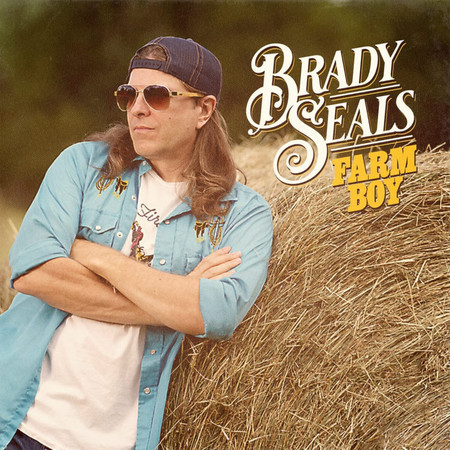 Farm Boy專輯 - Brady Seals undefined - LINE MUSIC