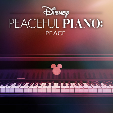 Disney Peaceful Piano: Peace