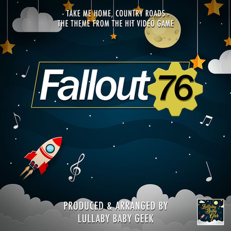 Take Me Home, Country Roads (From "Fallout 76") (Lullaby Version)