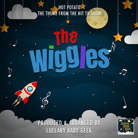 Hot Potato (From "The Wiggles") (Lullaby Version)