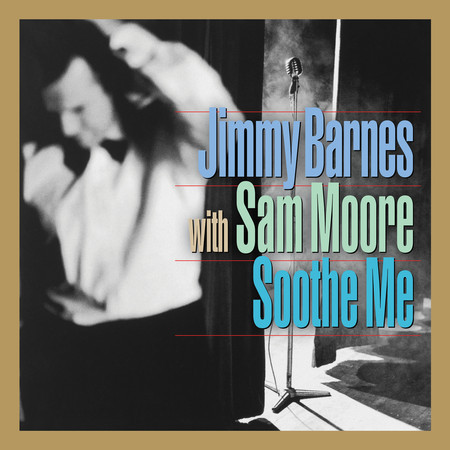 Soothe Me專輯 - Jimmy Barnes undefined - LINE MUSIC