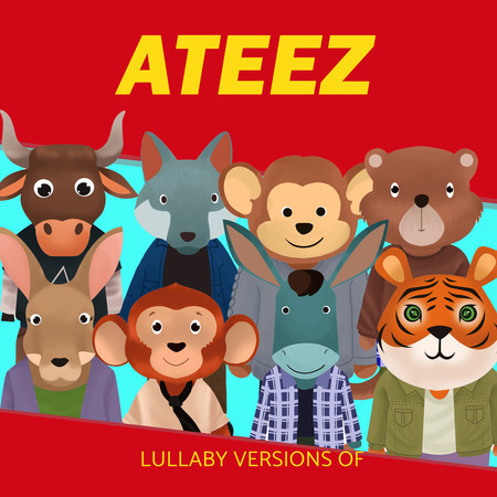 Lullaby Versions of Ateez
