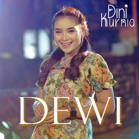 Dewi專輯 - Dini Kurnia undefined - LINE MUSIC
