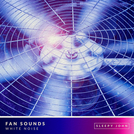 Fan Sounds - White Noise (Sleep & Relaxation)