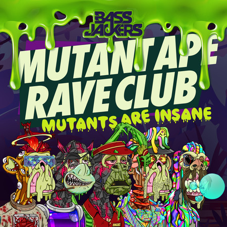 Mutant Ape Rave Club (Mutants Are Insane) 專輯封面