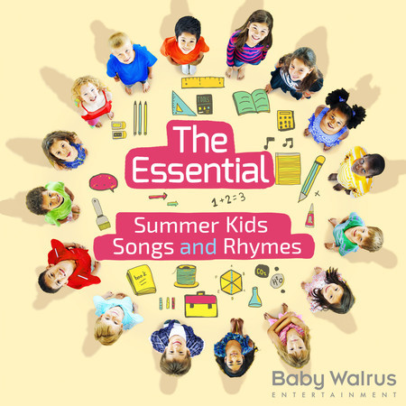 The Essential Summer Kids Songs And Rhymes