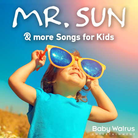 Mr. Sun & More Songs For Kids