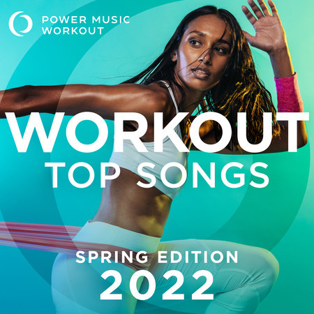 Workout Top Songs 2022 - Spring Edition 專輯封面