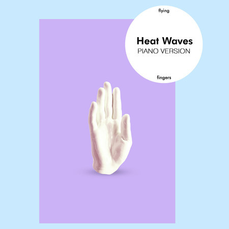 Heat Waves (Piano Version)