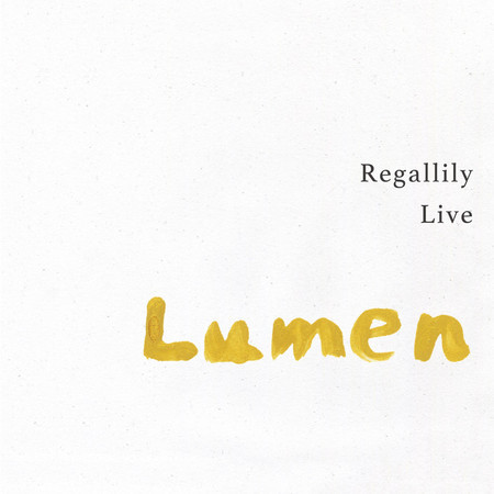 Regallily Live "Lumen"
