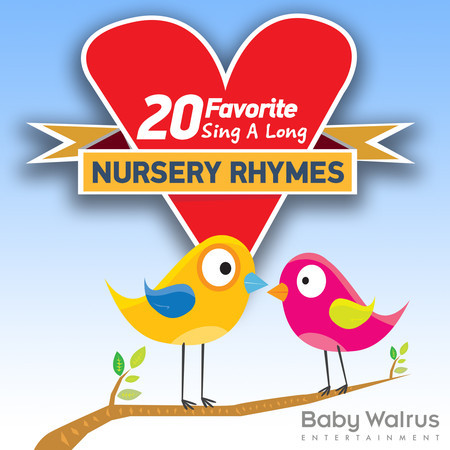 20 Favorite Sing A Long Nursery Rhymes