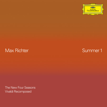 Richter: Recomposed By Max Richter: Vivaldi, The Four Seasons - Summer 1 (2022)