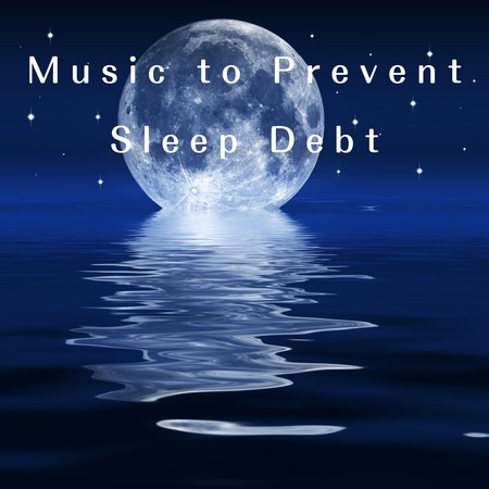 Music to Prevent Sleep Debt