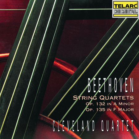 Beethoven: String Quartet No. 15 in A Minor, Op. 132 & String Quartet No. 16 in F Major, Op. 135