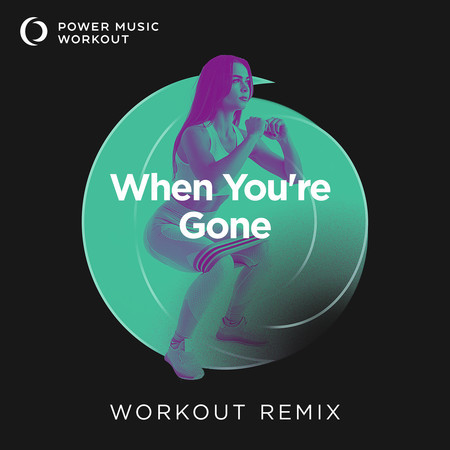 When You're Gone - Single