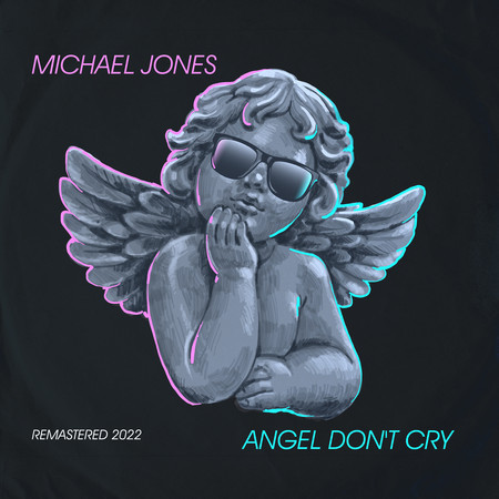 Angel Don´t Cry