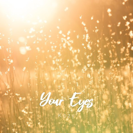 Your Eyes