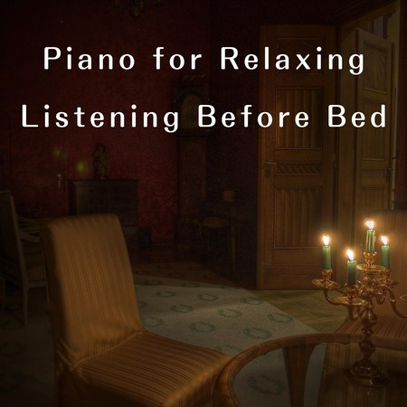 Piano for Relaxing Listening Before Bed