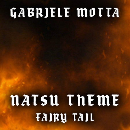 Natsu Theme (From "Fairy Tail")