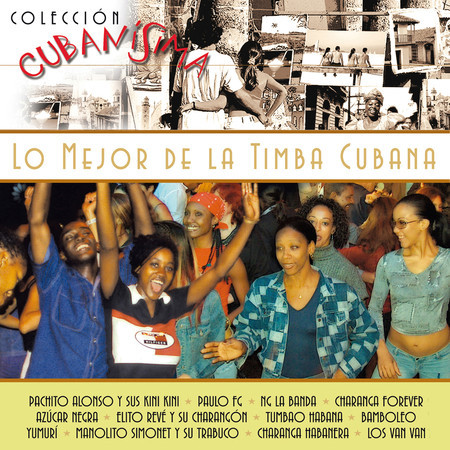 Lo Mejor de la Timba. Colección Cubanísima (Vol. 4)專輯 - Varios Artistas ...